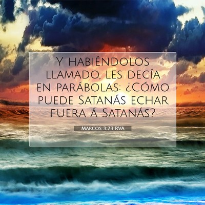 Picture 07 - Marcos 3:23 RVA - Y habiéndolos llamado, les decía en parábolas: - Bible Verse Picture