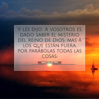 Picture 07 - Marcos 4:11 RVA - Y les dijo: A vosotros es dado saber el misterio - Bible Verse Picture