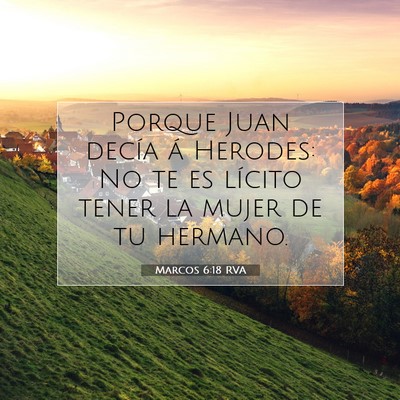 Picture 07 - Marcos 6:18 RVA - Porque Juan decía á Herodes: No te es lícito - Bible Verse Picture