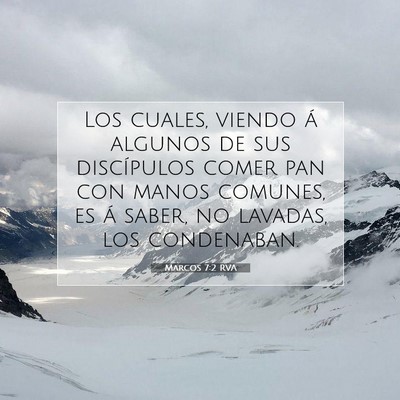 Picture 07 - Marcos 7:2 RVA - Los cuales, viendo á algunos de sus discípulos - Bible Verse Picture