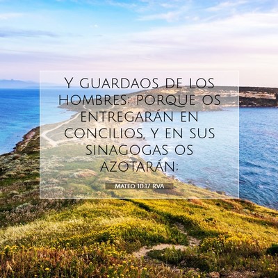 Picture 07 - Mateo 10:17 RVA - Y guardaos de los hombres: porque os entregarán - Bible Verse Picture