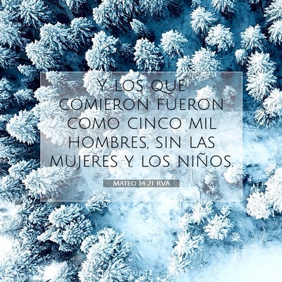 Picture 07 - Mateo 14:21 RVA - Y los que comieron fueron como cinco mil hombres, - Bible Verse Picture