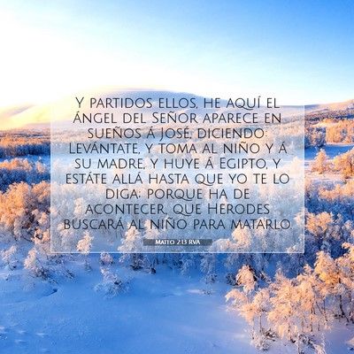 Picture 07 - Mateo 2:13 RVA - Y partidos ellos, he aquí el ángel del Señor - Bible Verse Picture