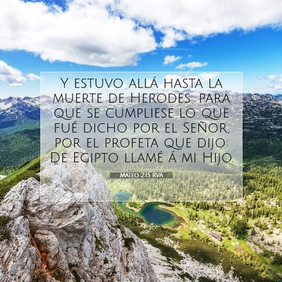 Picture 07 - Mateo 2:15 RVA - Y estuvo allá hasta la muerte de Herodes: para - Bible Verse Picture