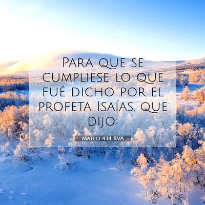 Picture 07 - Mateo 4:14 RVA - Para que se cumpliese lo que fué dicho por el - Bible Verse Picture