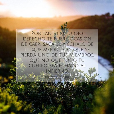 Picture 07 - Mateo 5:29 RVA - Por tanto, si tu ojo derecho te fuere ocasión de - Bible Verse Picture