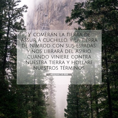 Picture 07 - Miqueas 5:6 RVA - Y comerán la tierra de Assur á cuchillo, y la - Bible Verse Picture