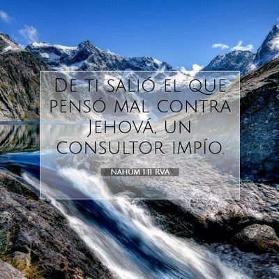 Picture 07 - Nahúm 1:11 RVA - De ti salió el que pensó mal contra Jehová, un - Bible Verse Picture