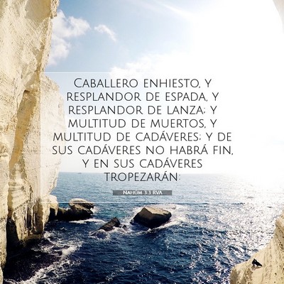 Picture 07 - Nahúm 3:3 RVA - Caballero enhiesto, y resplandor de espada, y - Bible Verse Picture