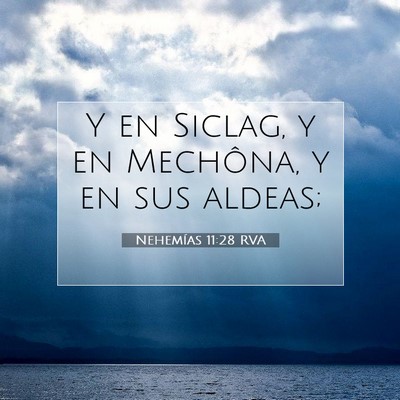 Picture 07 - Nehemías 11:28 RVA - Y en Siclag, y en Mechôna, y en sus - Bible Verse Picture