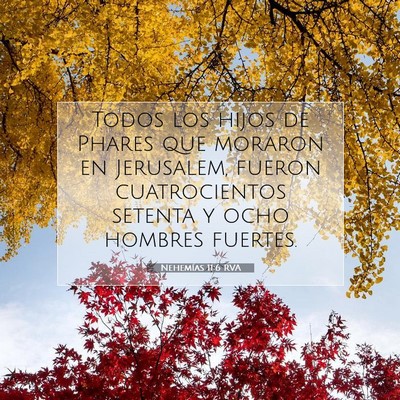 Picture 07 - Nehemías 11:6 RVA - Todos los hijos de Phares que moraron en - Bible Verse Picture