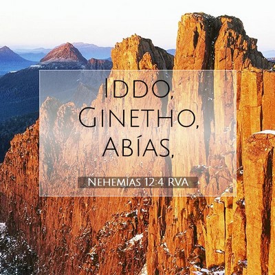 Picture 07 - Nehemías 12:4 RVA - Iddo, Ginetho, - Bible Verse Picture