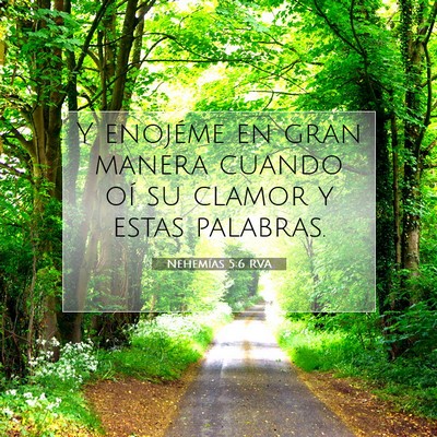 Picture 07 - Nehemías 5:6 RVA - Y enojéme en gran manera cuando oí su clamor y - Bible Verse Picture