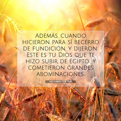Picture 07 - Nehemías 9:18 RVA - Además, cuando hicieron para sí becerro de - Bible Verse Picture