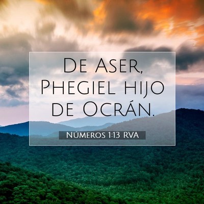 Picture 07 - Números 1:13 RVA - De Aser, Phegiel hijo de - Bible Verse Picture
