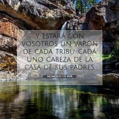 Picture 07 - Números 1:4 RVA - Y estará con vosotros un varón de cada tribu, - Bible Verse Picture