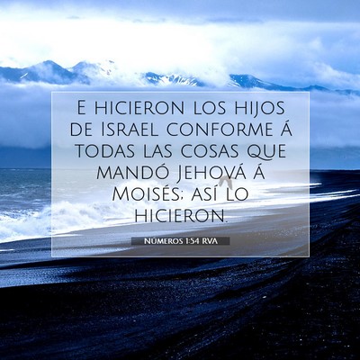 Picture 07 - Números 1:54 RVA - E hicieron los hijos de Israel conforme á todas - Bible Verse Picture
