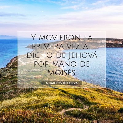 Picture 07 - Números 10:13 RVA - Y movieron la primera vez al dicho de Jehová por - Bible Verse Picture