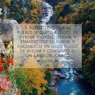 Picture 07 - Números 11:1 RVA - Y ACONTECIO que el pueblo se quejó á oídos de - Bible Verse Picture