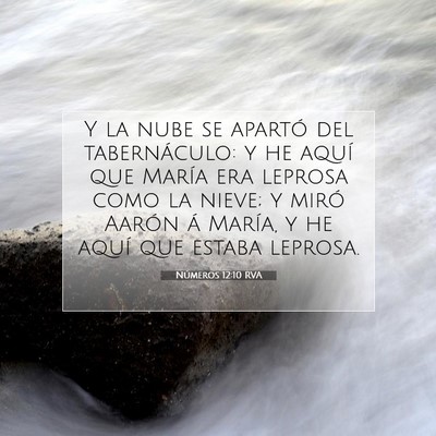 Picture 07 - Números 12:10 RVA - Y la nube se apartó del tabernáculo: y he aquí - Bible Verse Picture
