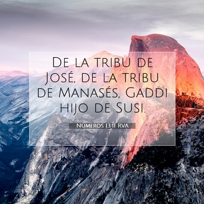 Picture 07 - Números 13:11 RVA - De la tribu de José, de la tribu de Manasés, - Bible Verse Picture