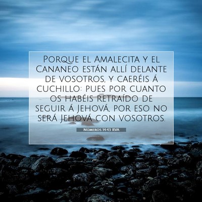 Picture 07 - Números 14:43 RVA - Porque el Amalecita y el Cananeo están allí - Bible Verse Picture