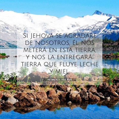 Picture 07 - Números 14:8 RVA - Si Jehová se agradare de nosotros, él nos - Bible Verse Picture