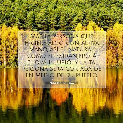 Picture 07 - Números 15:30 RVA - Mas la persona que hiciere algo con altiva mano, - Bible Verse Picture