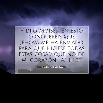 Picture 07 - Números 16:28 RVA - Y dijo Moisés: En esto conoceréis que Jehová - Bible Verse Picture