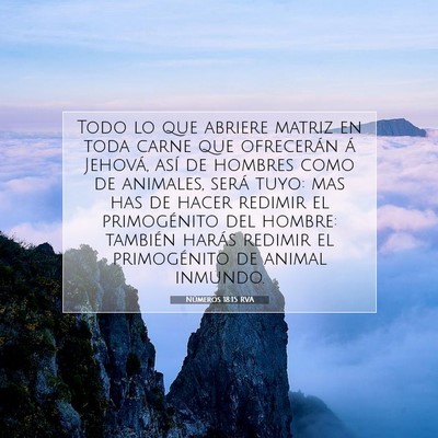 Picture 07 - Números 18:15 RVA - Todo lo que abriere matriz en toda carne que - Bible Verse Picture