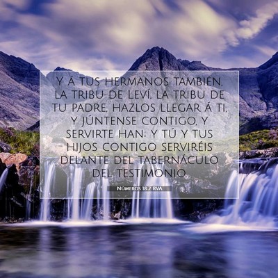 Picture 07 - Números 18:2 RVA - Y á tus hermanos también, la tribu de Leví, la - Bible Verse Picture