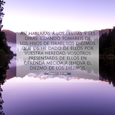 Picture 07 - Números 18:26 RVA - Así hablarás á los Levitas, y les dirás: - Bible Verse Picture
