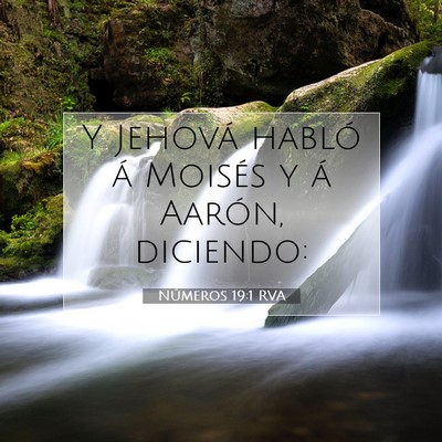 Picture 07 - Números 19:1 RVA - Y Jehová habló á Moisés y á Aarón, - Bible Verse Picture