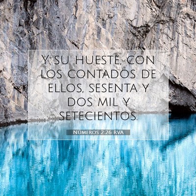 Picture 07 - Números 2:26 RVA - Y su hueste, con los contados de ellos, sesenta y - Bible Verse Picture