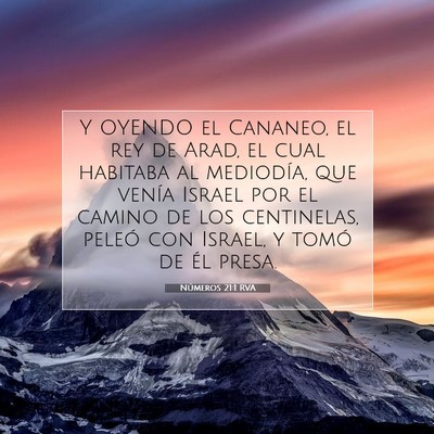 Picture 07 - Números 21:1 RVA - Y OYENDO el Cananeo, el rey de Arad, el cual - Bible Verse Picture