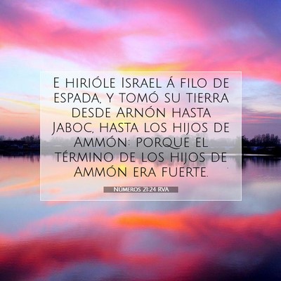 Picture 07 - Números 21:24 RVA - E hirióle Israel á filo de espada, y tomó su - Bible Verse Picture