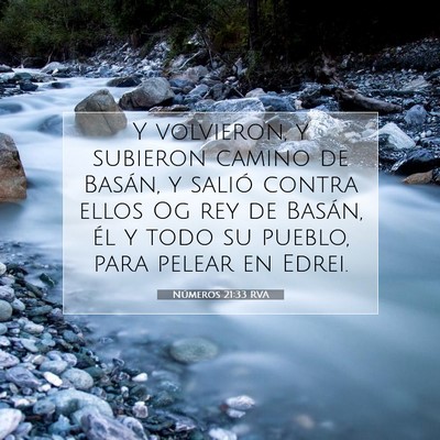 Picture 07 - Números 21:33 RVA - Y volvieron, y subieron camino de Basán, y - Bible Verse Picture