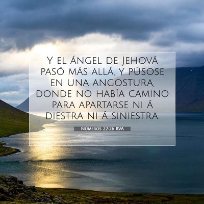 Picture 07 - Números 22:26 RVA - Y el ángel de Jehová pasó más allá, y - Bible Verse Picture