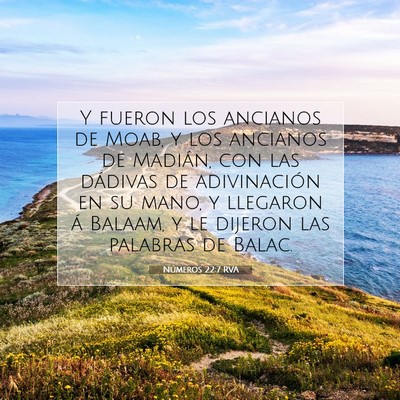Picture 07 - Números 22:7 RVA - Y fueron los ancianos de Moab, y los ancianos de - Bible Verse Picture