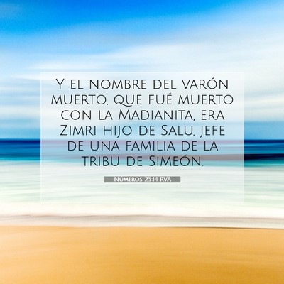 Picture 07 - Números 25:14 RVA - Y el nombre del varón muerto, que fué muerto - Bible Verse Picture