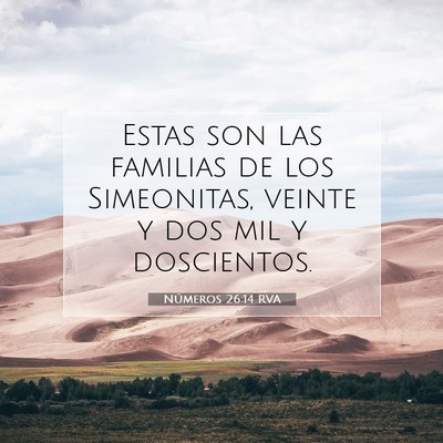 Picture 07 - Números 26:14 RVA - Estas son las familias de los Simeonitas, veinte - Bible Verse Picture