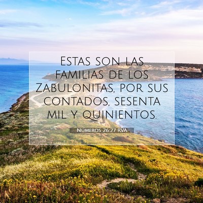 Picture 07 - Números 26:27 RVA - Estas son las familias de los Zabulonitas, por - Bible Verse Picture