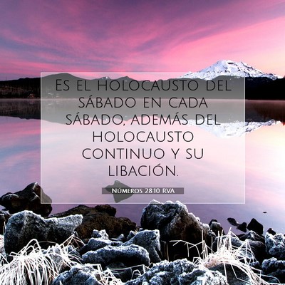 Picture 07 - Números 28:10 RVA - Es el holocausto del sábado en cada sábado, - Bible Verse Picture