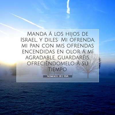 Picture 07 - Números 28:2 RVA - Manda á los hijos de Israel, y diles: Mi - Bible Verse Picture