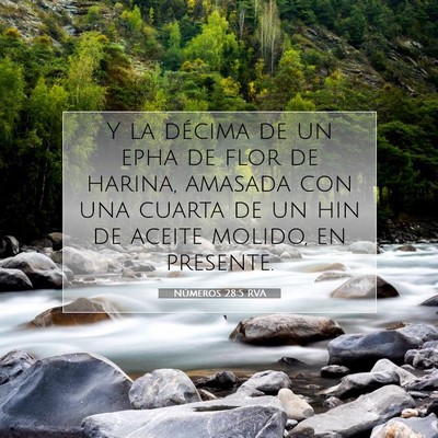 Picture 07 - Números 28:5 RVA - Y la décima de un epha de flor de harina, - Bible Verse Picture