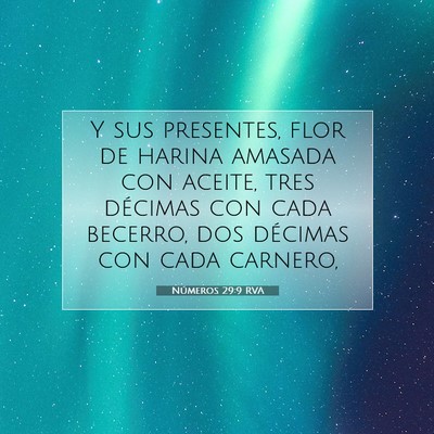 Picture 07 - Números 29:9 RVA - Y sus presentes, flor de harina amasada con - Bible Verse Picture