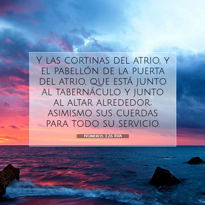 Picture 07 - Números 3:26 RVA - Y las cortinas del atrio, y el pabellón de la - Bible Verse Picture