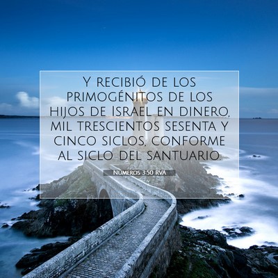 Picture 07 - Números 3:50 RVA - Y recibió de los primogénitos de los hijos de - Bible Verse Picture