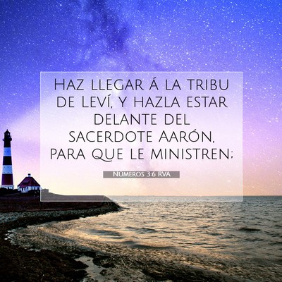 Picture 07 - Números 3:6 RVA - Haz llegar á la tribu de Leví, y hazla estar - Bible Verse Picture
