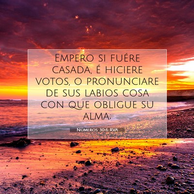 Picture 07 - Números 30:6 RVA - Empero si fuére casada, é hiciere votos, o - Bible Verse Picture